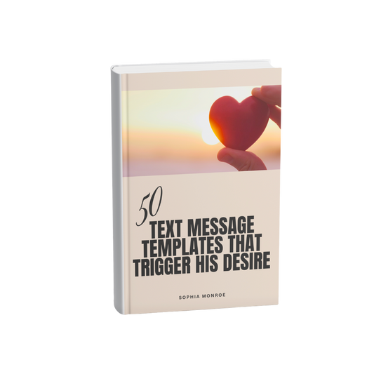 50 Text Message Templates That Trigger His Desire
